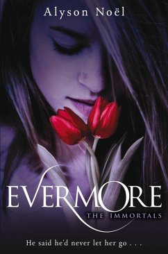The Immortals: Evermore (eBook, ePUB) - Noël, Alyson