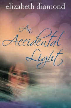 An Accidental Light (eBook, ePUB) - Diamond, Elizabeth