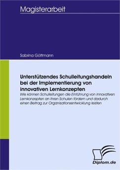 Unterstützendes Schulleitungshandeln bei der Implementierung von innovativen Lernkonzepten (eBook, PDF) - Göttmann, Sabrina