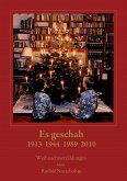 Es geschah 1913 1944 1989 2010 (eBook, ePUB)