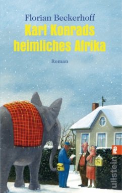 Karl Konrads heimliches Afrika - Beckerhoff, Florian