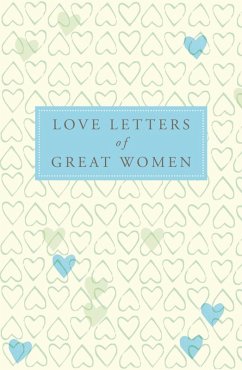 Cover Love Letters of Great Women (eBook, ePUB)