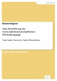 Zum Praxisbezug der wirtschaftswissenschaftlichen FH-Studiengänge (eBook, PDF)