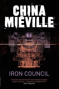 Iron Council (eBook, ePUB) - Miéville, China