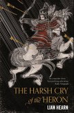 The Harsh Cry of the Heron (eBook, ePUB) The Harsh Cry of the Heron (eBook, ePUB)