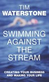 Swimming Against the Stream (eBook, ePUB)