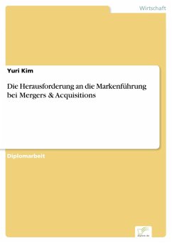 Die Herausforderung an die Markenführung bei Mergers & Acquisitions (eBook, PDF) - Kim, Yuri