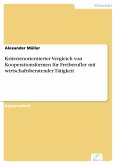 Kriterienorientierter Vergleich von Kooperationsformen für Freiberufler mit wirtschaftsberatender Tätigkeit (eBook, PDF)