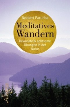 Meditatives Wandern - Parucha, Norbert