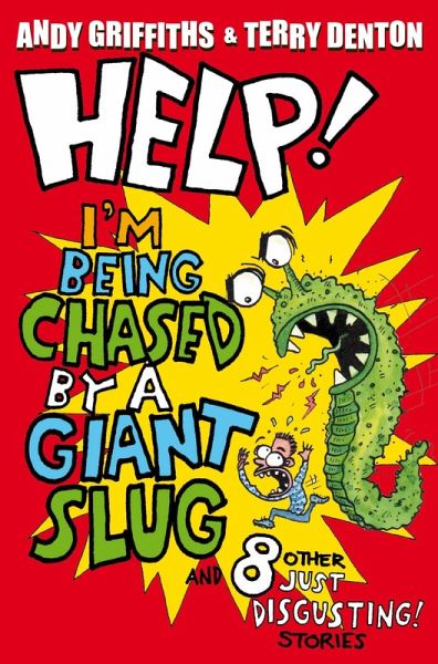 Help! I'm Being Chased by a Giant Slug! (eBook, ePUB)