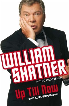 Up Till Now (eBook, ePUB) - Shatner, William