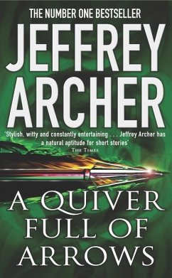 A Quiver Full of Arrows (eBook, ePUB) - Archer, Jeffrey