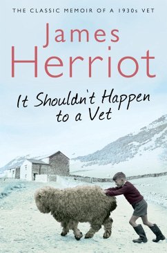 It Shouldn't Happen to a Vet (eBook, ePUB) - Herriot, James