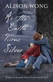 As the Earth Turns Silver (eBook, ePUB)