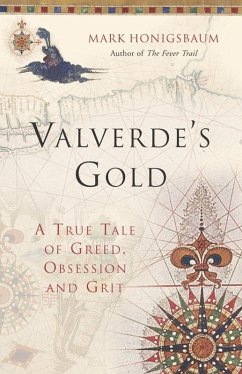 Valverde's Gold (eBook, ePUB) - Honigsbaum, Mark