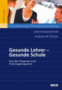 Lehrergesundheit fördern - Schulen stärken (eBook, PDF) - Fischer, Andreas W.; Schaarschmidt, Uwe