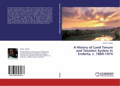 A History of Land Tenure and Taxation System in Enderta, c. 1889-1974