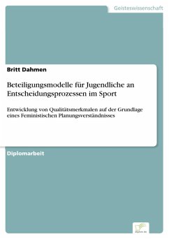 Beteiligungsmodelle für Jugendliche an Entscheidungsprozessen im Sport (eBook, PDF) - Dahmen, Britt