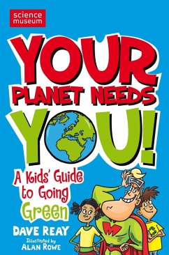 Your Planet Needs You! (eBook, ePUB) - Reay, Dave