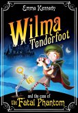 Wilma Tenderfoot and the Case of the Fatal Phantom (eBook, ePUB)