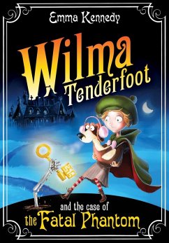 Cover Wilma Tenderfoot and the Case of the Fatal Phantom (eBook, ePUB)