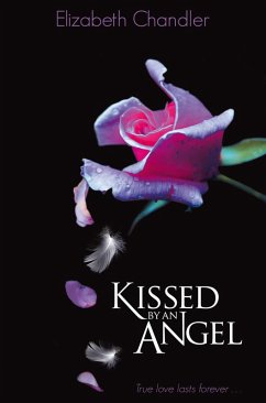 Kissed by an Angel (eBook, ePUB) - Chandler, Elizabeth
