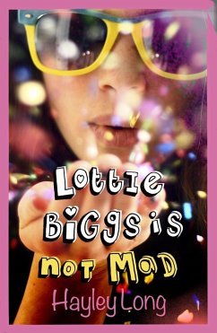 Lottie Biggs is (Not) Mad (eBook, ePUB) - Long, Hayley
