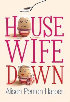 Housewife Down (eBook, ePUB) - Harper, Alison Penton