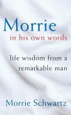 Morrie In His Own Words (eBook, ePUB)