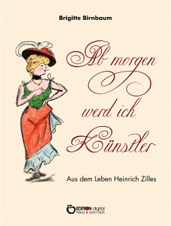Ab morgen werd ich Künstler (eBook, PDF) - Birnbaum, Brigitte