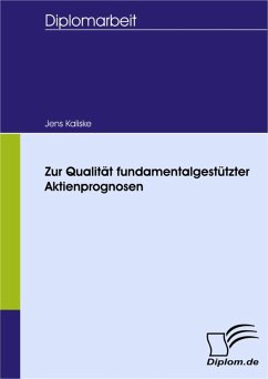 Zur Qualität fundamentalgestützter Aktienprognosen (eBook, PDF) - Kaliske, Jens