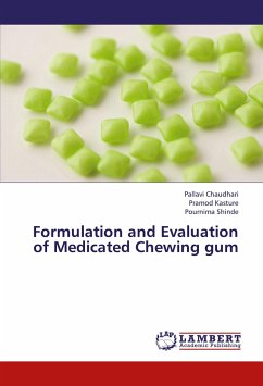 Formulation and Evaluation of Medicated Chewing gum