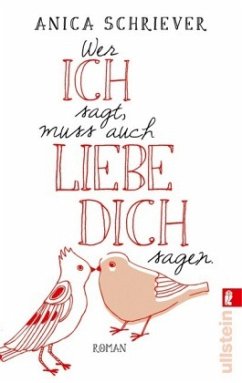 Wer ICH sagt, muss auch LIEBE DICH sagen - Schriever, Anica