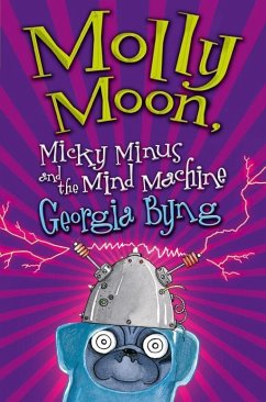 Cover Molly Moon, Micky Minus and the Mind Machine (eBook, ePUB)