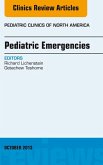 Pediatric Emergencies, An Issue of Pediatric Clinics (eBook, ePUB)