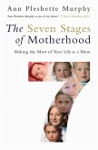 The Seven Stages of Motherhood (eBook, ePUB)