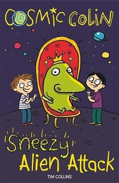 Sneezy Alien Attack: Volume 2 - Collins, Tim