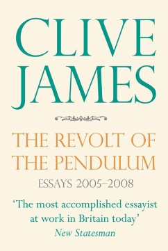 The Revolt of the Pendulum (eBook, ePUB) - James, Clive