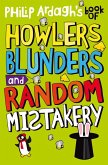 Philip Ardagh's Book of Howlers Blunders and Random Mistakery (eBook, ePUB)