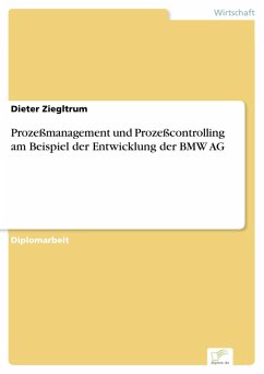 Prozeßmanagement und Prozeßcontrolling am Beispiel der Entwicklung der BMW AG (eBook, PDF) - Ziegltrum, Dieter