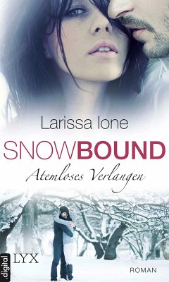 Snowbound - Atemloses Verlangen (eBook, ePUB) - Ione, Larissa