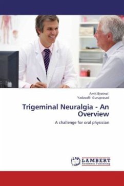 Trigeminal Neuralgia - An Overview