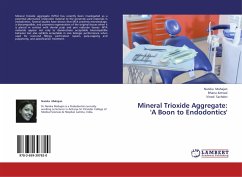 Mineral Trioxide Aggregate: 'A Boon to Endodontics' - Mahajan, Nanika;Kotwal, Bhanu;Sachdev, Vinod