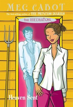 The Mediator 6: Heaven Sent (eBook, ePUB) - Cabot, Meg