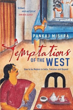 Temptations of the West (eBook, ePUB) - Mishra, Pankaj