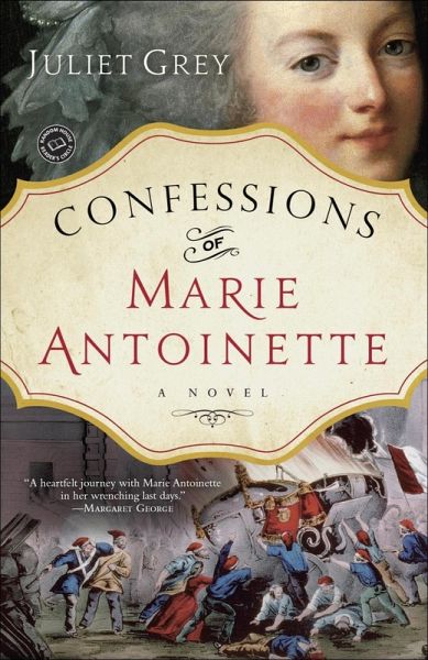 Confessions of Marie Antoinette (eBook, ePUB) Confessions of Marie Antoinette (eBook, ePUB)
