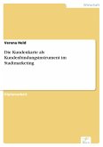 Die Kundenkarte als Kundenbindungsinstrument im Stadtmarketing (eBook, PDF)