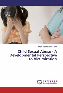 Child Sexual Abuse - A Developmental Perspective to Victimization - Ramos Dehn, Maria Diana