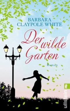 Der wilde Garten - White, Barbara Claypole