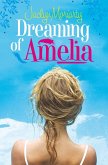 Dreaming of Amelia (eBook, ePUB) Dreaming of Amelia (eBook, ePUB)